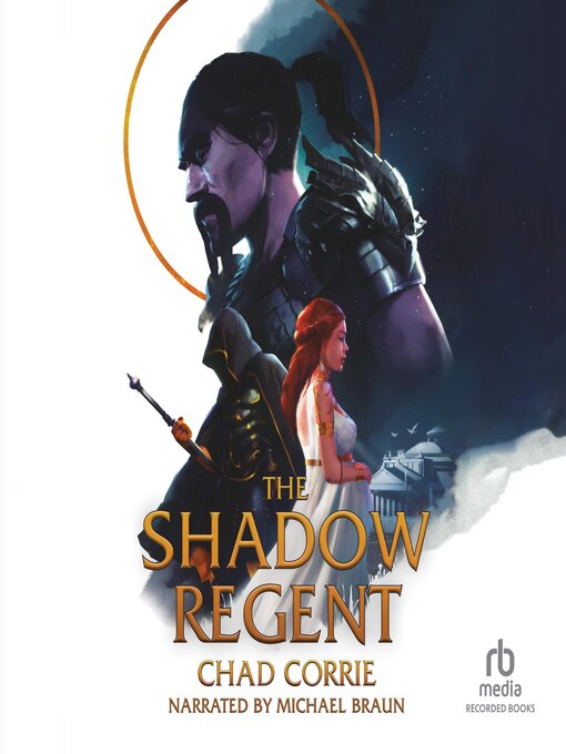 Title details for The Shadow Regent by Chad Corrie - Available